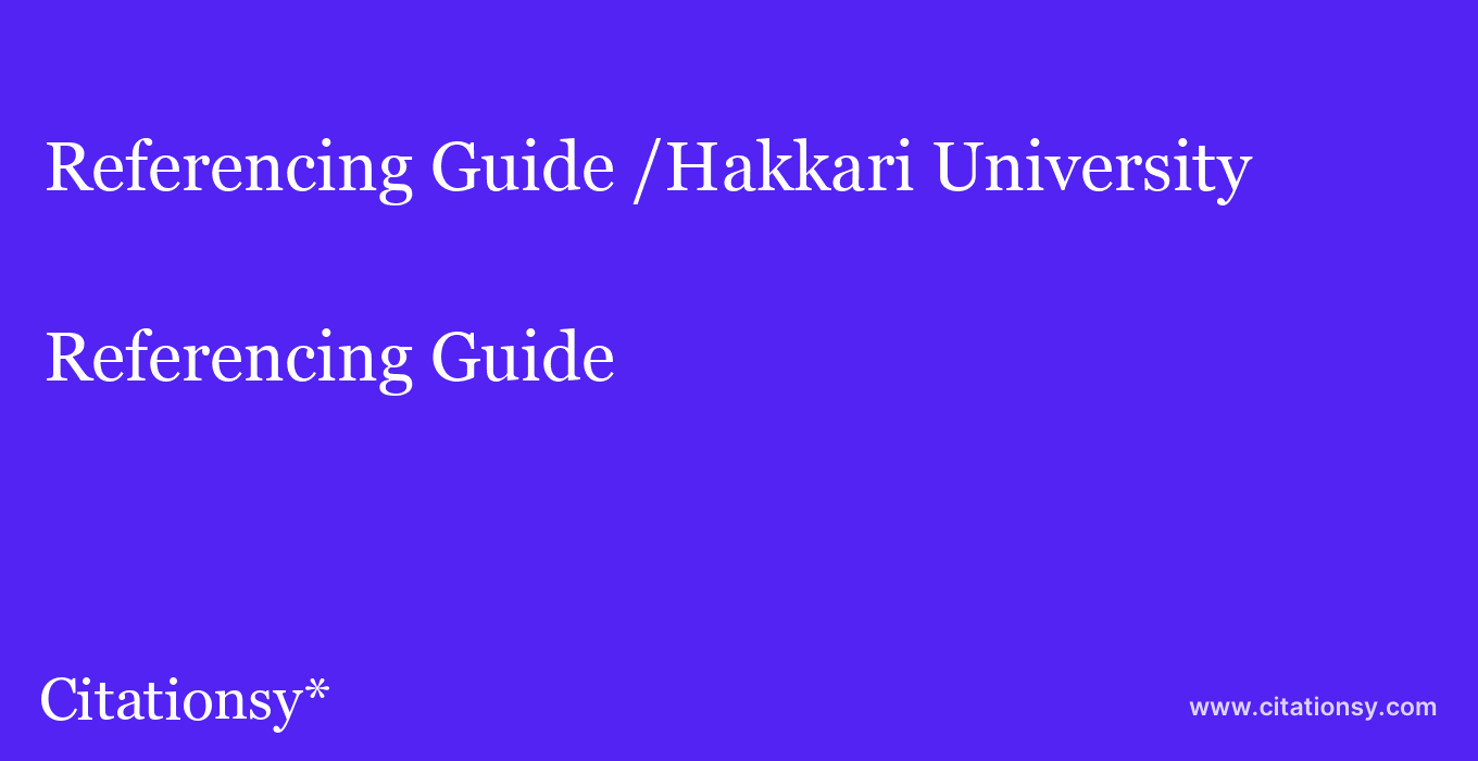 Referencing Guide: /Hakkari University